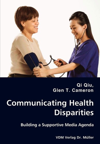 Communication Health Disparities Ways Toward a Supportive Media Agenda