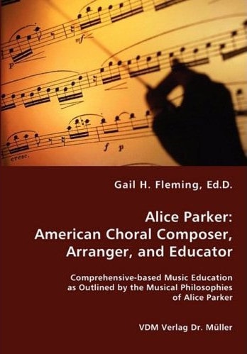 Alice Parker American Choral Composer, Arranger, and Educator