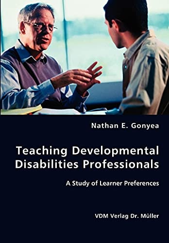 Teaching Developmental Disabilities Professionals A Study of Learner Preferences