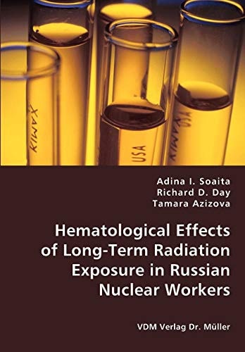 Hematological Effects of Long-Term Radiation Exposure in Russian Nuclear Workers