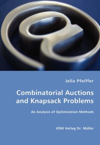 Combinatorial Auctions and Knapsack Problems An Analysis of Optimization Methods
