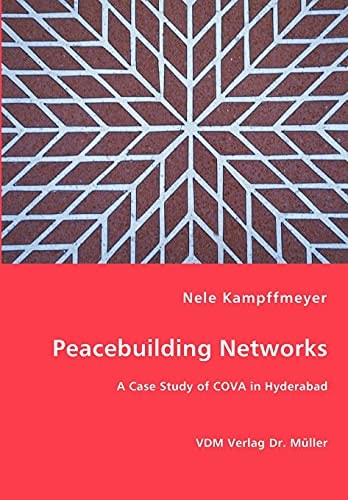 Peacebuilding Networks A Case Study of COVA in Hyderabad