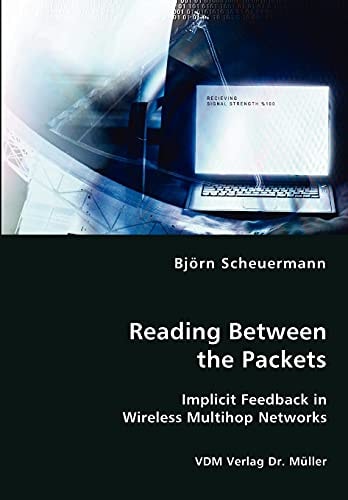 Reading Between the Packets Implicit Feedback in Wireless Multihop Networks