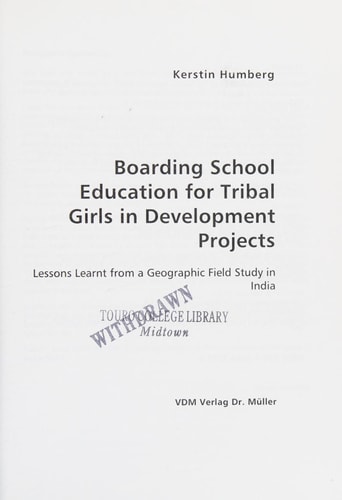 Boarding School Education for Tribal Girls in Development Projects Lessons Learnt from a Geographic Field Study in India