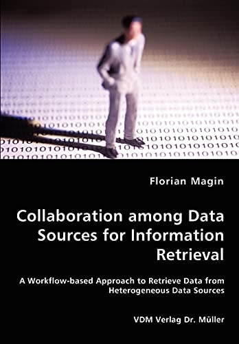 Collaboration Among Data Sources for Information Retrieval