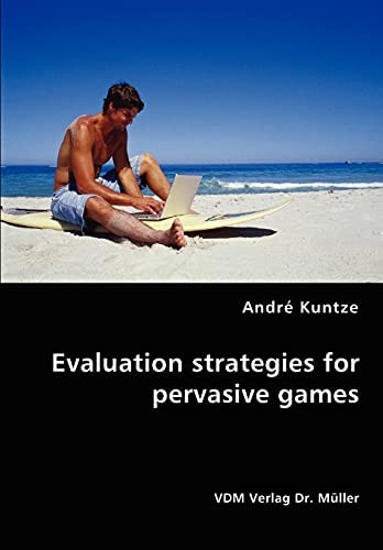 Evaluation Strategies for Pervasive Games