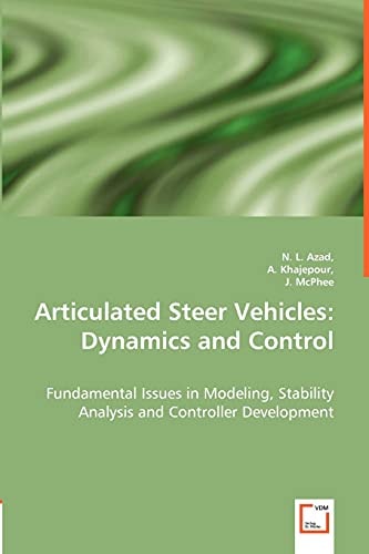 Articulated Steer Vehicles Dynamics and Control - Fundamental Issues in Modeling, Stability Analysis and Controller Development