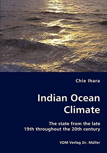 Indian Ocean Climate The State from the Late 19th Throughout the 20th Century