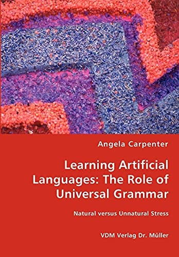 Learning Artificial Languages The Role of Universal Grammar