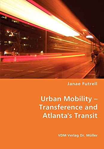 Urban Mobility Transference and Atlanta's Transit