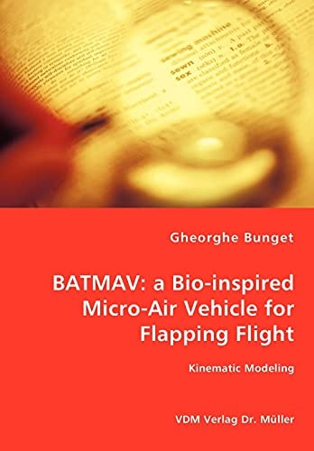 BATMAV A Bio-inspired Micro-air Vehicle for Flapping Flight
