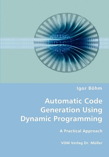 Automatic Code Generation Using Dynamic Programming A Practical Approach
