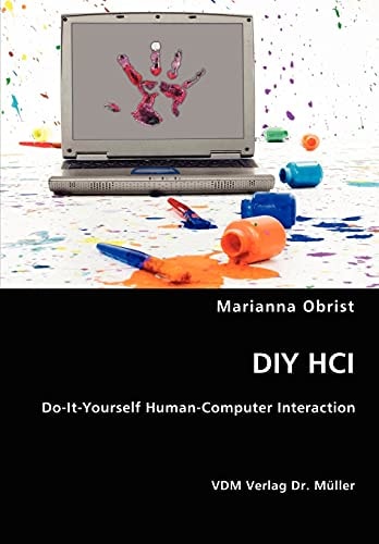 DIY HCI Do-it-yourself Human Computer Interaction