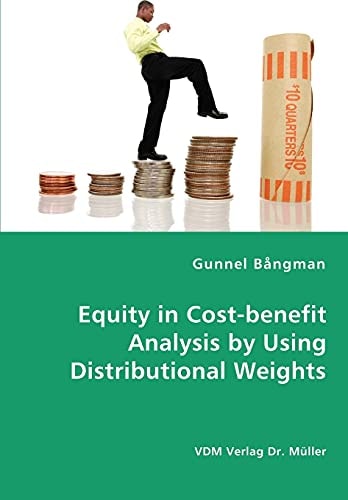 Equity in Cost Benefit Analysis by Using Distributional Weights