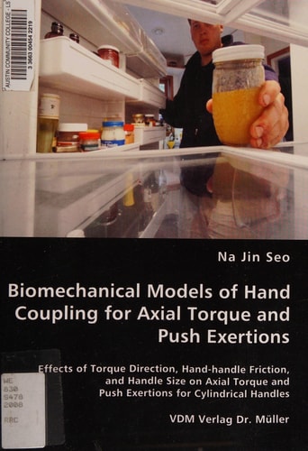 Biomechanical Models of Hand Coupling for Axial Torque and Push Exertions