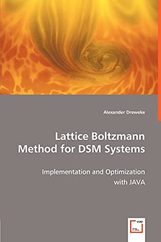 Lattice Boltzmann Method for DSM Systems Implementation and Optimization with JAVA