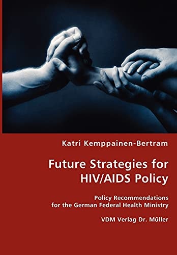 Future Strategies for Hiv/Aids Policy