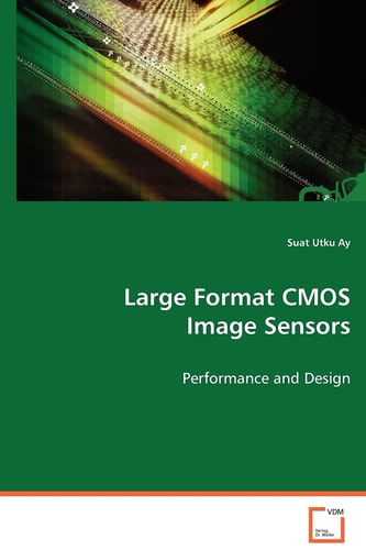 Large Format CMOS Image Sensors Performance and Design