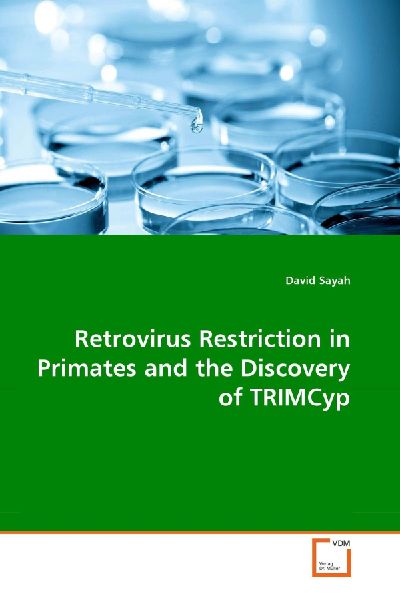 Retrovirus Restriction in Primates and the Discovery of TRIMCyp