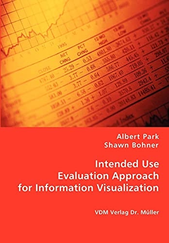 Intended Use Evaluation Approach for Information Visualization