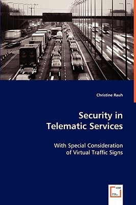 Security in Telematic Services with Special Consideration ofVirtual Traffic Signs