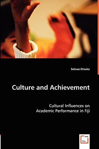 Culture and Achievement Cultural Influences on Academic Performance in Fiji