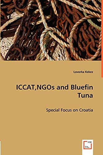 ICCAT, NGOs and Bluefin Tuna Special Focus on Croatia