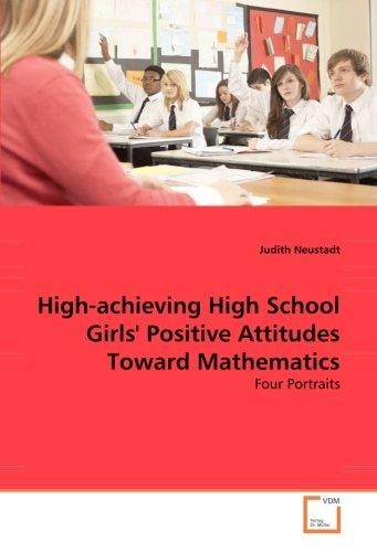 High-achieving High School Girls' Positive Attitudes Toward Mathematics Four Portraits
