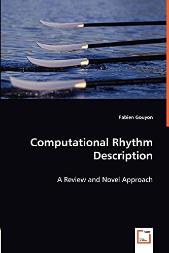 Computational Rhythm Description A Review and Novel Approach