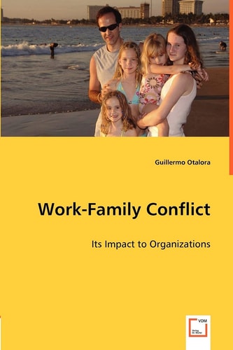 Work-family Conflict Its Impact to Organizations