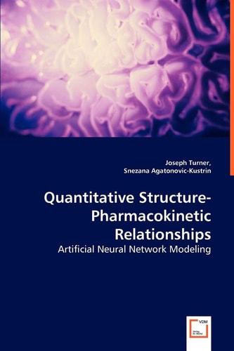 Quantitative Structure-pharmacokinetic Relationships Artificial Neural Network Modeling