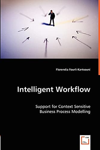Intelligent Workflow Support for Context Sensitive Business Process Modelling