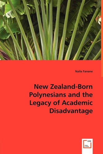 New Zealand-born Polynesians and the Legacy of Academic Disadvantage