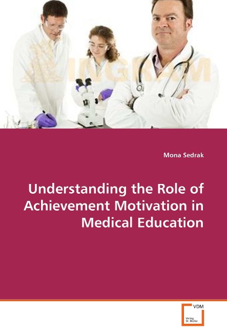 Understanding the Role of Achievement Motivation in Medical Education: Untertitel