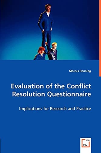 Evaluation of the Conflict Resolution Questionnaire Implications for Research and Practice