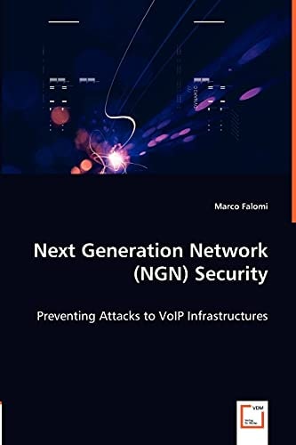 Next Generation Network (NGN) Security Preventing Attacks to VoIP Infrastructures