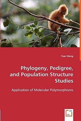 Phylogeny, Pedigree, and Population Structure Studies Application of Molecular Polymorphisms
