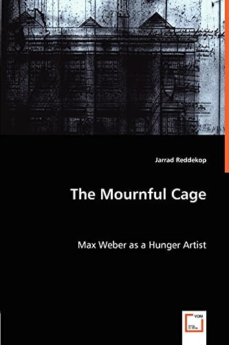 The Mournful Cage: Max Weber as a Hunger Artist