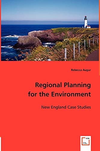Regional Planning for the Environment New England Case Studies