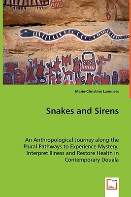 Snakes and Sirens