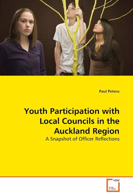 Youth Participation with Local Councils in the Auckland Region: A Snapshot of Officer Reflections