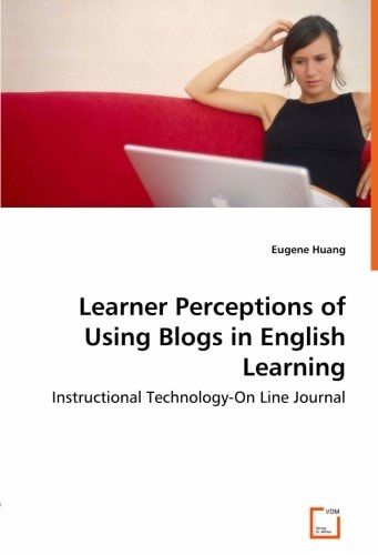 Learner Perceptions of Using Blogs in English Learning Instructional Technology-on Line Journal