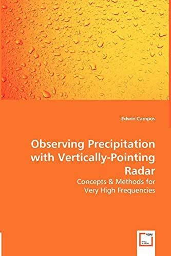 Observing Precipitation with Vertically-pointing Radar Concepts & Methods for Very High Frequencies