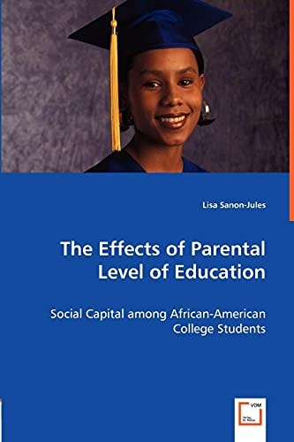 The Effects of Parental Level of Education Social Capital Among African-American College Students