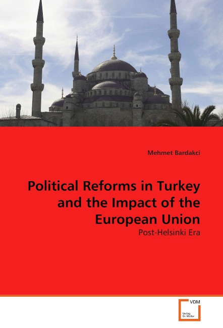 Political Reforms in Turkey and the Impact of the European Union: Post-Helsinki Era