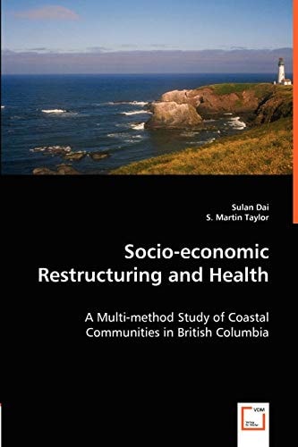Socio-Economic Restructuring and Health