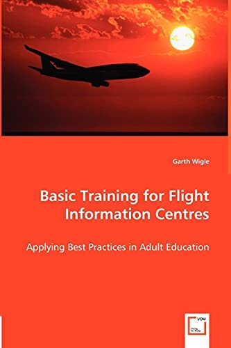 Basic Training for Flight Information Centres Applying Best Practices in Adult Education