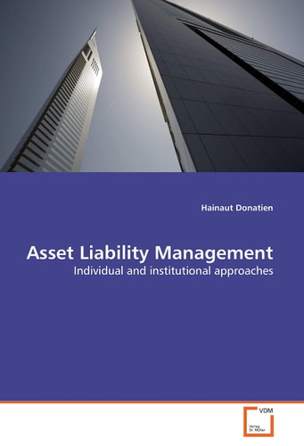 Asset Liability Management Individual and Institutional Approaches