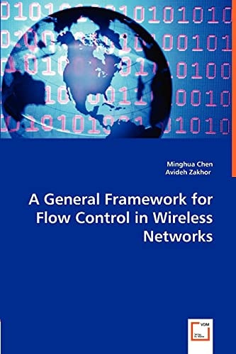 A General Framework for Flow Control in Wireless Networks
