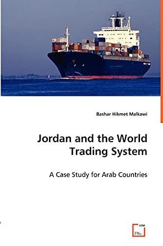 Jordan and the World Trading System A Case Study for Arab Countries